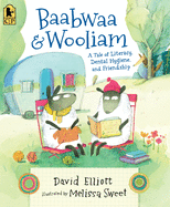 Baabwaa and Wooliam: A Tale of Literacy, Dental Hygiene, and Friendship