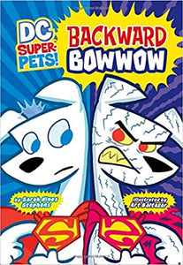 Backward Bowwow (DC Super-Pets!)