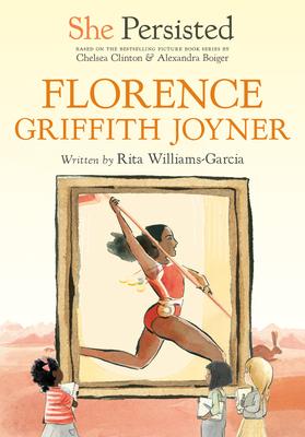She Persisted: Florence Griffith Joyner (She Persisted)