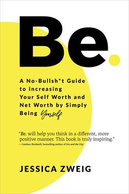 Be: A No-Bullsh*t Guide