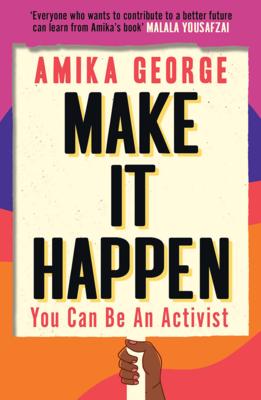 Make it Happen: You Can Be An Activist